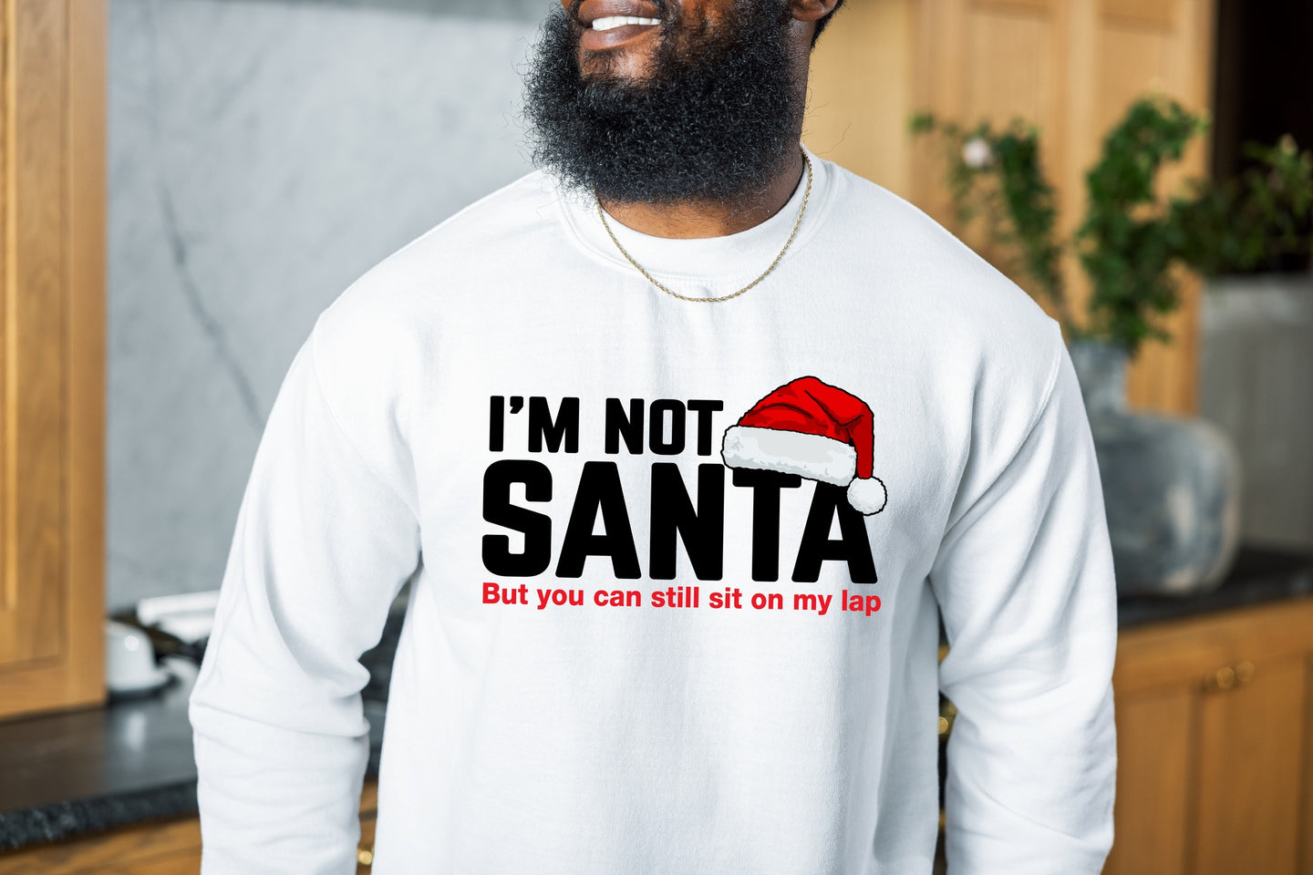 I'm Not Santa Men's T-Shirt or Sweatshirt