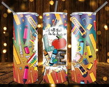 Load image into Gallery viewer, Teacher Life Tumblers - Various Designs Available
