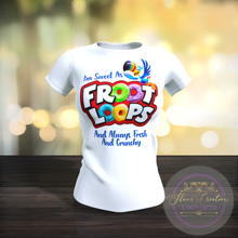 Load image into Gallery viewer, I&#39;m Sweet As Froot Loops Custom Sublimation T-Shirt
